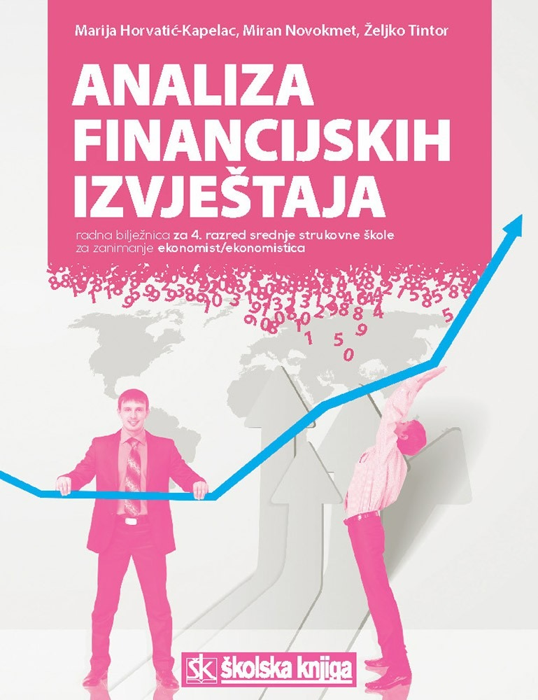 ANALIZA_FINANCIJSKIH_IZVJESTAJA,_radna_biljeznica_u_cetvrtom_razredu_srednje_skole_za_zanimanje_ekonomist_ekonomistica_0.jpg