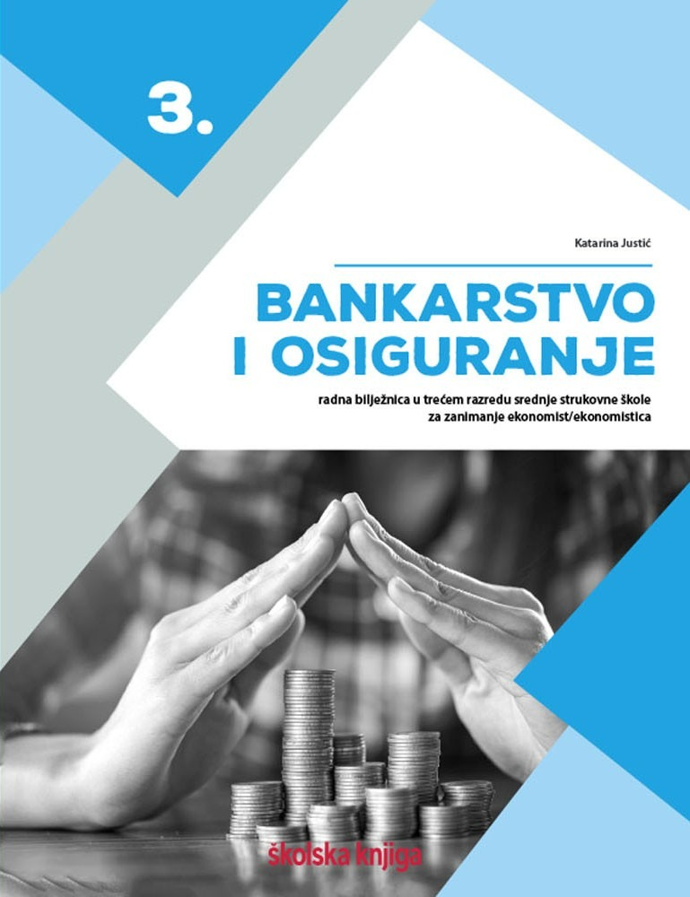 BANKARSTVO_I_OSIGURANJE_3,_radna_biljeznica_u_trecem_razredu_srednje_strukovne_skole_za_zanimanje_ekonomist_ekonomistica_0.jpg