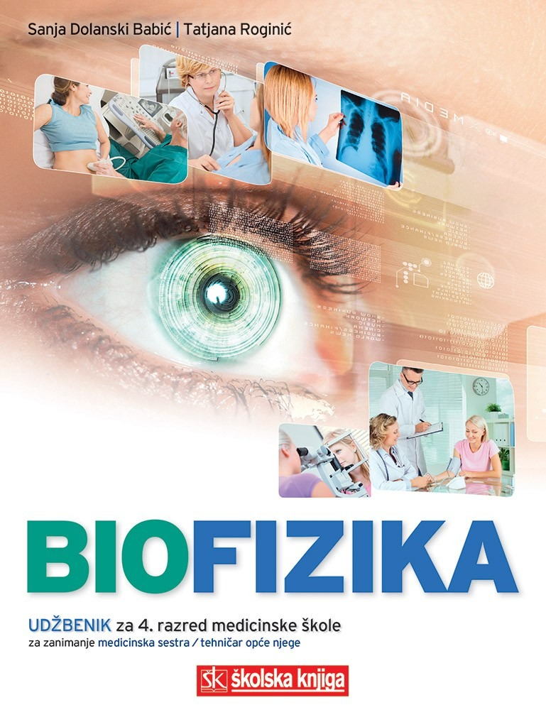 BIOFIZIKA,_udzbenik_za_4__razred_medicinske_skole_za_zanimanje_medicinska_sestra_opce_njege_medicinski_tehnicar_opce_njege_0.jpg