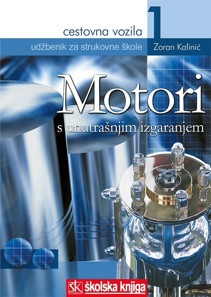 CESTOVNA_VOZILA_1__MOTORI_S_UNUTRASNJIM_IZGARANJEM,_udzbenik_za_2__i_3__razred_srednje_obrtnicke_i_tehnicke_skole_0.jpg