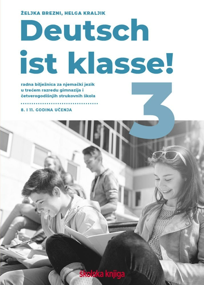 DEUTSCH_IST_KLASSE!_3,_radna_biljeznica_za_njemacki_jezik_u_trecemu_razredu_gimnazija_i_cetverogodisnjih_strukovnih_skola,_8__i_11__godina_ucenja_0.jpg