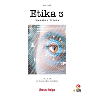 ETIKA_3___PRAVCIMA_ZIVOTA,_udzbenik_etike_s_dodatnim_digitalnim_sadrzajima_u_trecem_razredu_srednjih_skola_0.jpg