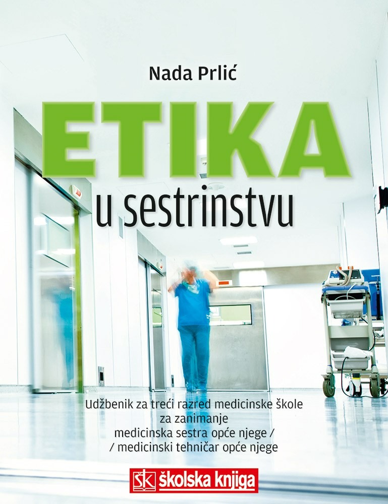 ETIKA_U_SESTRINSTVU,_udzbenik_za_3__razred_medicinske_skole_za_zanimanje_medicinska_sestra_opce_njege_medicinski_tehnicar_opce_njege_0.jpg