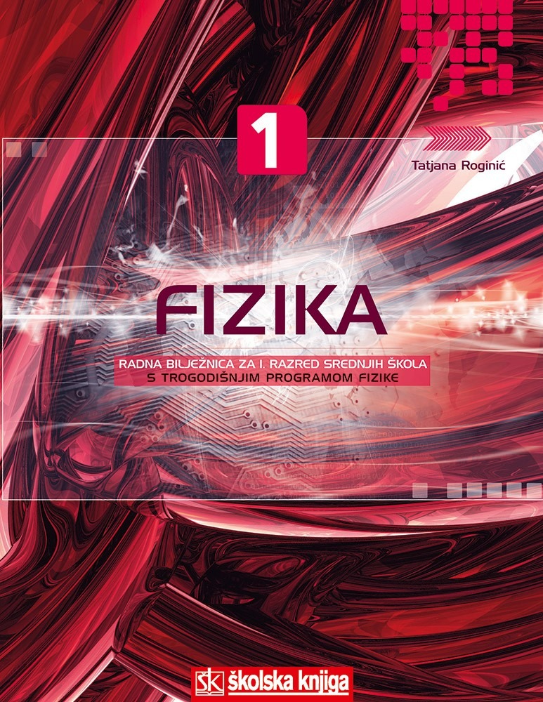 FIZIKA_1,_radna_biljeznica_za_1__razred_srednjih_skola_s_trogodisnjim_programom_fizike_0.jpg