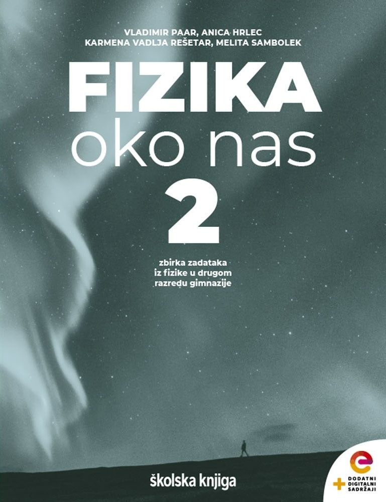 FIZIKA_OKO_NAS_2__zbirka_zadataka_za_fiziku_u_drugom_razredu_srednjih_skola_s_cetverogodisnjim_programom_fizike_0.jpg