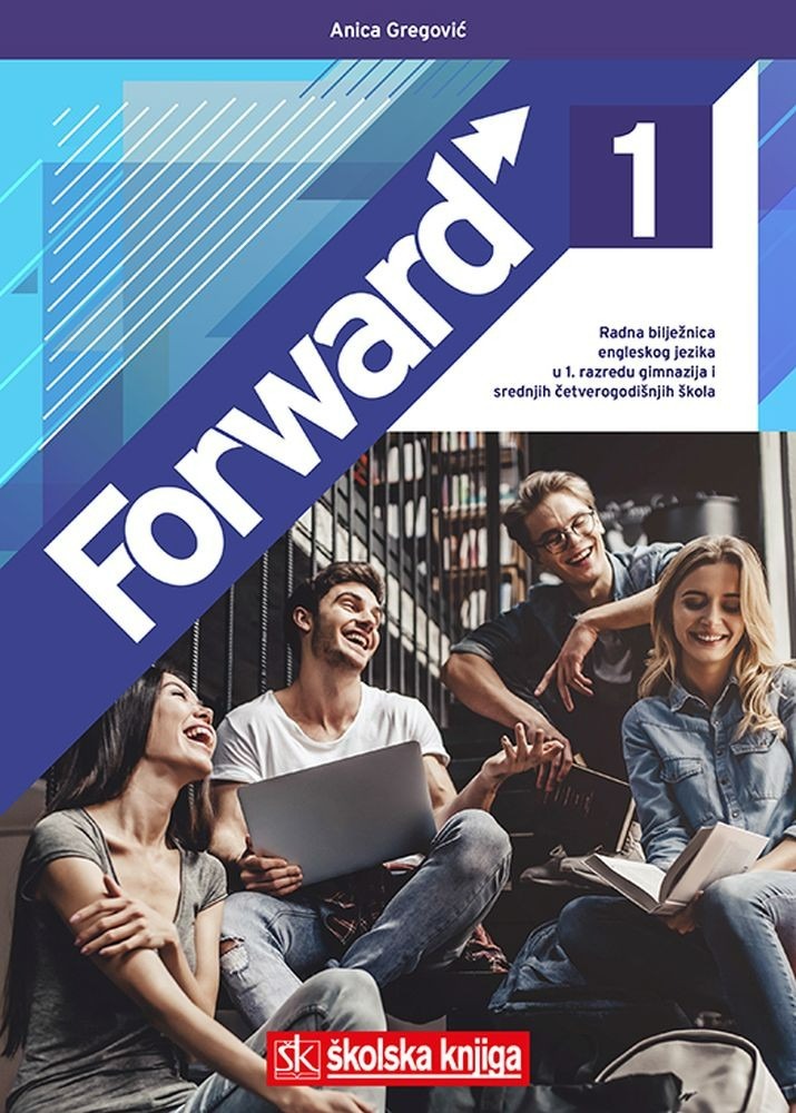FORWARD_1,_radna_biljeznica_za_engleski_jezik_za_prvi_razred_gimnazija_i_srednjih_cetverogodisnjih_skola_0.jpg