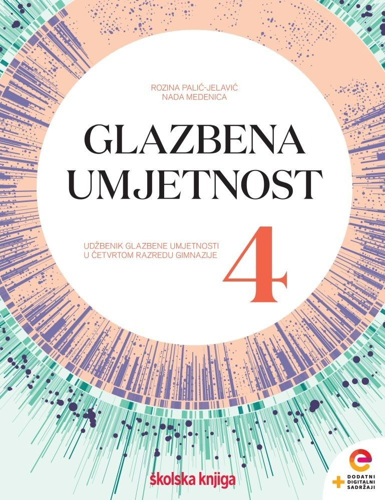 GLAZBENA_UMJETNOST_4,_udzbenik_glazbene_umjetnosti_s_dodatnim_digitalnim_u_cetvrtom_razredu_gimnazija_0.jpg
