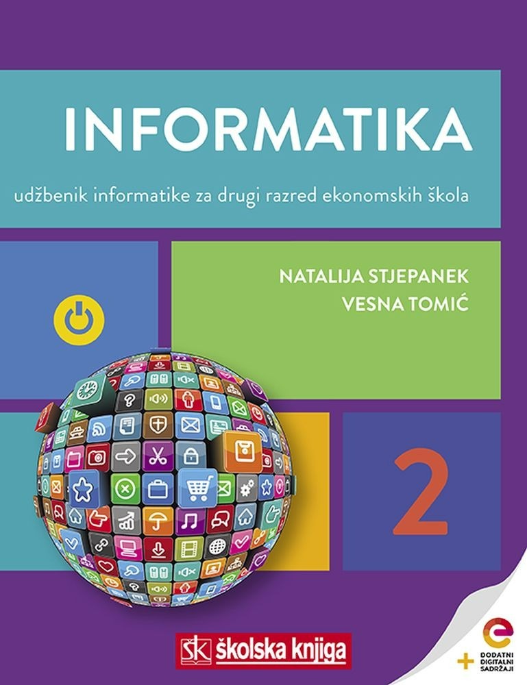 INFORMATIKA_2,_udzbenik_informatike_s_dodatnim_digitalnim_sadrzajima_za_drugi_razred_ekonomskih_skola_0.jpg