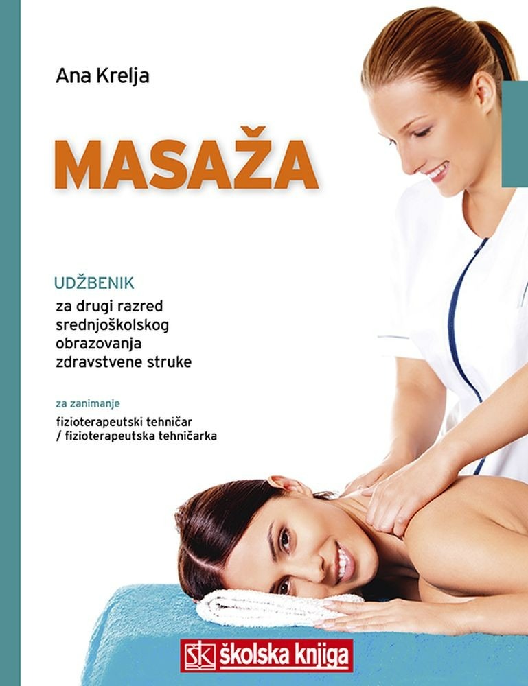MASAZA,_udzbenik_za_drugi_razred_srednjoskolskog_obrazovanja_zdravstvene_struke_za_zanimanje_fizioterapeutski_tehnicar___fizioterapeutska_tehnicarka_0.jpg