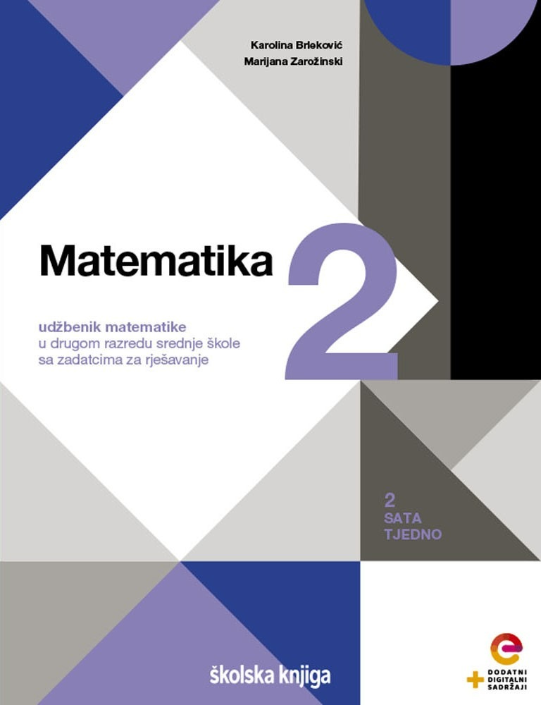 MATEMATIKA_2,_udzbenik_matematike_s_dodatnim_digitalnim_sadrzajima_u_drugom_razredu_srednje_skole_sa_zadatcima_za_rjesavanje,_2_sata_tjedno_0.jpg