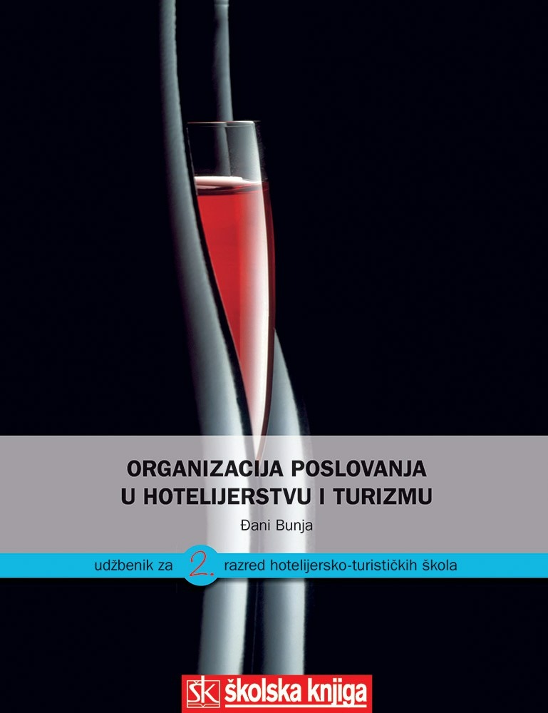 ORGANIZACIJA_POSLOVANJA_U_HOTELIJERSTVU_I_TURIZMU,_udzbenik_za_2__razred_hotelijersko_turistickih_i_ugostiteljsko_turistickih_skola_0.jpg