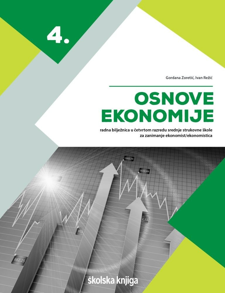 OSNOVE_EKONOMIJE_4,_radna_biljeznica_u_cetvrtom_razredu_srednje_strukovne_skole_za_zanimanje_ekonomist_ekonomistica_0.jpg