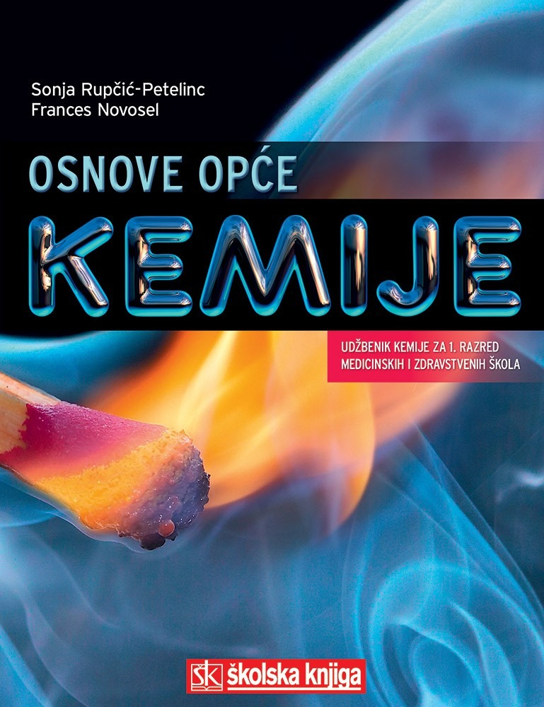 OSNOVE_OPCE_KEMIJE,_udzbenik_kemije_za_1__razred_medicinskih_i_zdravstvenih_skola_0.jpg