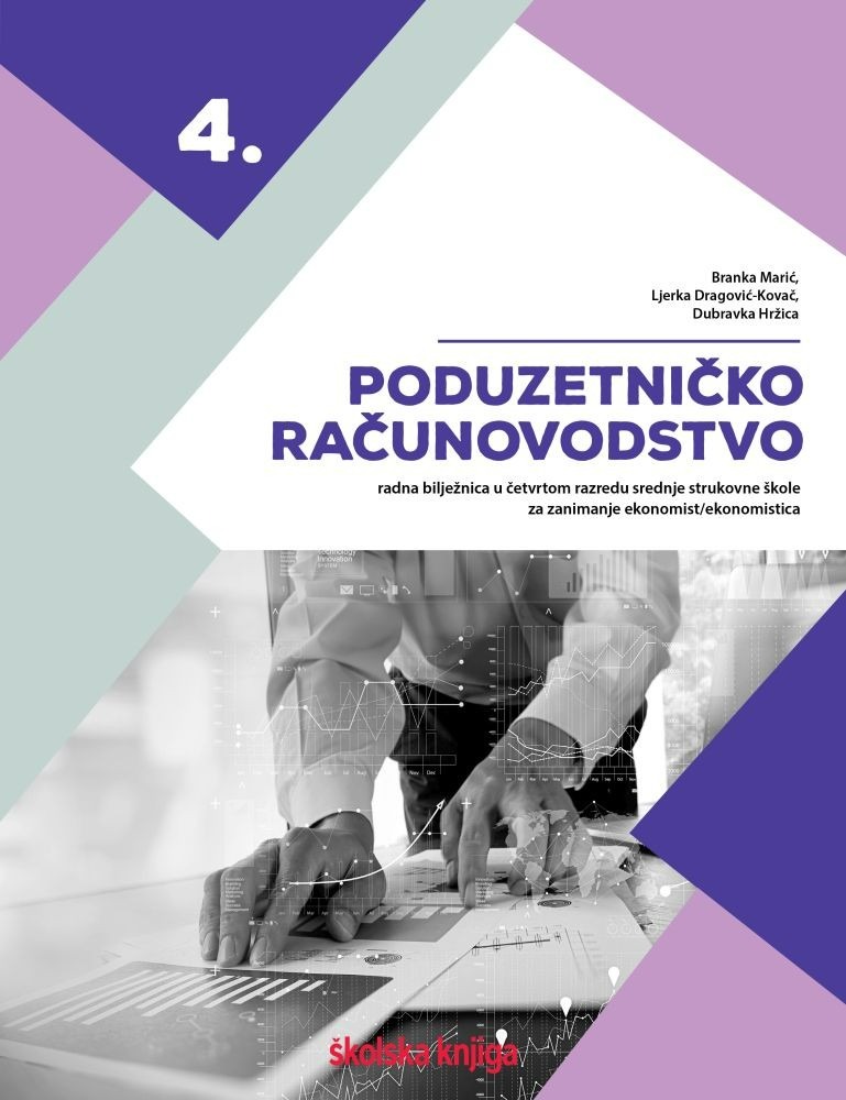 PODUZETNICKO_RACUNOVODSTVO,_radna_biljeznica_u_cetvrtom_razredu_srednje_strukovne_skole_za_zanimanje_ekonomist_ekonomistica_0.jpg