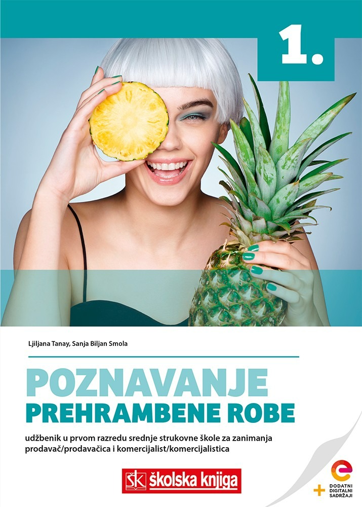 POZNAVANJE_PREHRAMBENE_ROBE,_udzbenik_s_dodatnim_digitalnim_sadrzajima_u_prvom_razredu_srednje_strukovne_skole_za_zanimanja_prodavac___prodavacica_i_komercijalist__komercijalistica_0.jpg