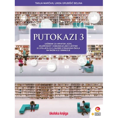 PUTOKAZI_3,_udzbenik_za_hrvatski_jezik,_knjizevnost_i_komunikacijske_vjestine_21__stoljeca_za_3__razred_strukovnih_skola_na_razini_4_2__i_gimnazije_s_dodatnim_digitalnim_sadrzajima_0.jpg