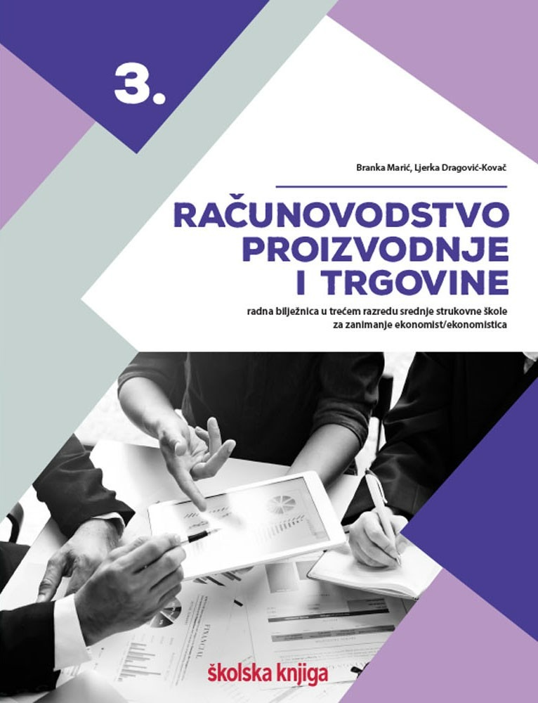 RACUNOVODSTVO_PROIZVODNJE_I_TRGOVINE,_radna_biljeznica_u_trecem_razredu_srednje_strukovne_skole_za_zanimanje_ekonomist_ekonomistica_0.jpg
