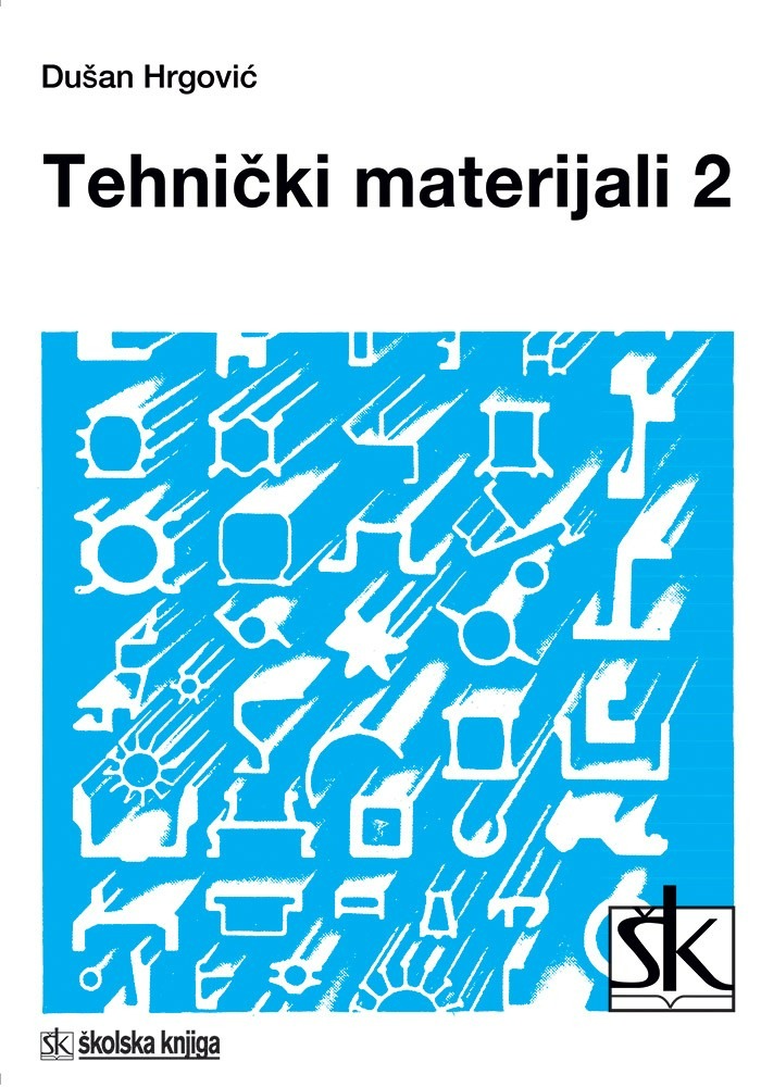 TEHNICKI_MATERIJALI_2,_udzbenik_od_1__do_4__razreda_srednje_strukovne_strojarske_skole_0.jpg