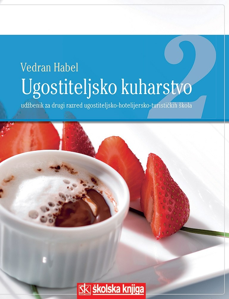UGOSTITELJSKO_KUHARSTVO_2,_udzbenik_kuharstva_za_2__razred_ugostiteljsko_hotelijersko_turistickih_skola_0.jpg