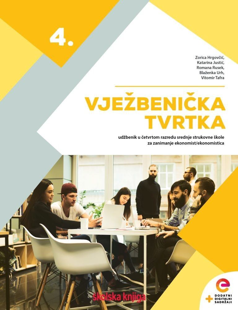 VJEZBENICKA_TVRTKA_4,_udzbenik_s_dodatnim_digitalnim_sadrzajima_u_cetvrtom_razredu_srednje_strukovne_skole_za_zanimanje_ekonomist_ekonomistica_0.jpg