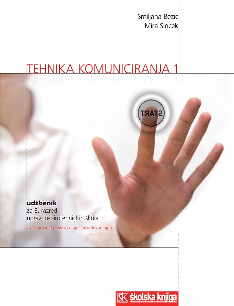 TEHNIKA_KOMUNICIRANJA_1,_udzbenik_za_3__razred_upravno_birotehnickih_skola,_za_poslovne_tajnike_tajnice_0.jpg