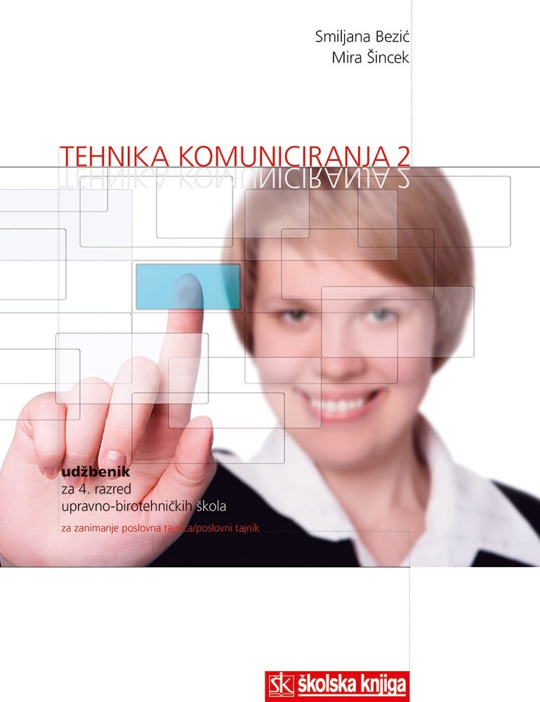TEHNIKA_KOMUNICIRANJA_2,_udzbenik_za_4__razred_upravno_birotehnickih_skola,_za_poslovne_tajnike_tajnice_0.jpg