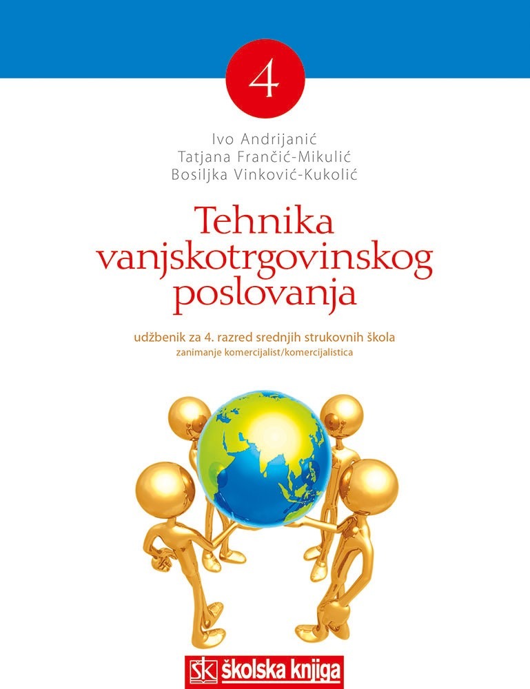 TEHNIKA_VANJSKOTRGOVINSKOG_POSLOVANJA_4,_udzbenik_za_4__razred_srednjih_strukovnih_skola,_zanimanje_komercijalist_komercijalistica_0.jpg