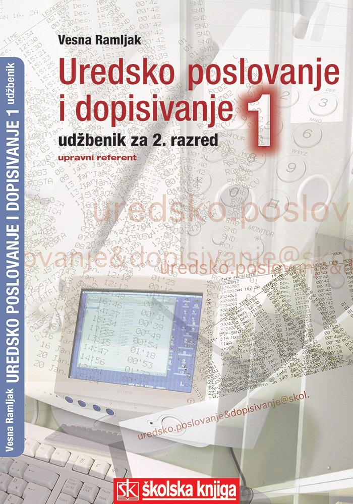 UREDSKO_POSLOVANJE_I_DOPISIVANJE_1,_udzbenik_za_2__razred_upravno_birotehnickih_skola,_zanimanje_upravni_referent_0.jpg