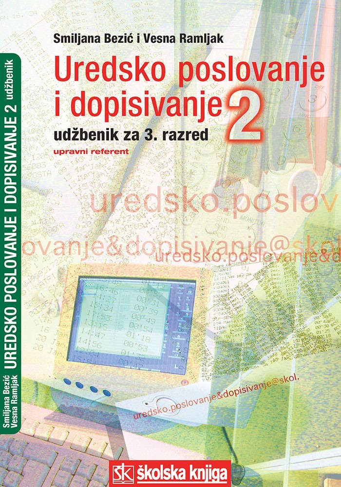 UREDSKO_POSLOVANJE_I_DOPISIVANJE_2,_udzbenik_za_3__razred_upravno_pravnih_skola,_zanimanje_upravni_referen_0.jpg