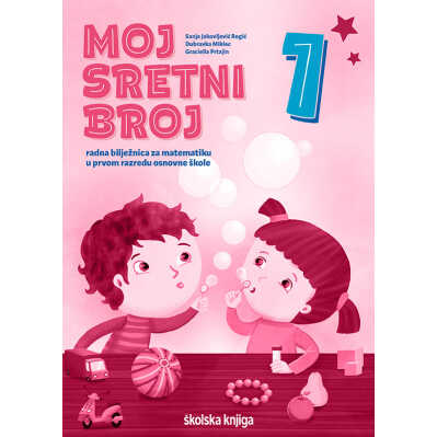 MOJ_SRETNI_BROJ_1,_radna_biljeznica_za_matematiku_u_prvom_razredu_osnovne_skole_0.jpg