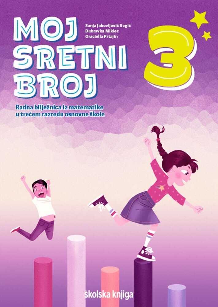 MOJ_SRETNI_BROJ_3,_radna_biljeznica_za_matematiku_u_trecem_razredu_osnovne_skole_0.jpg