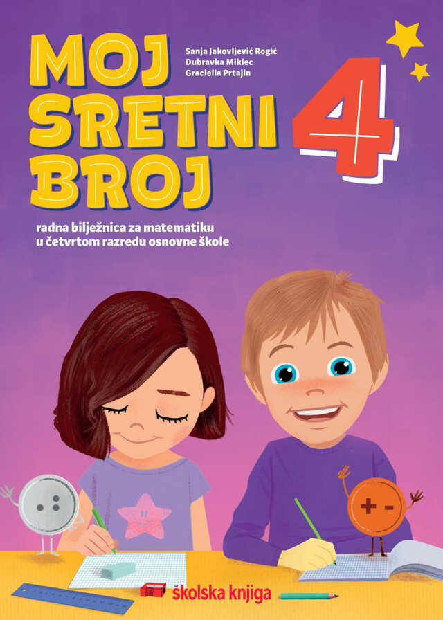 MOJ_SRETNI_BROJ_4,_radna_biljeznica_za_matematiku_u_cetvrtom_razredu_osnovne_skole_0.jpg